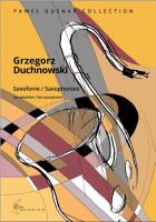 Saxofonie na saksofon. Paweł Gusnar Collection. Autor: Grzegorz Duchnowski. SmakLiter.pl Okładka książki Saxofonie na saksofon. Paweł Gusnar Collection