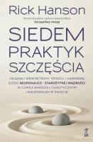 Siedem praktyk szczęścia. Autor: Rick Hanson. SmakLiter.pl Okładka książki Siedem praktyk szczęścia