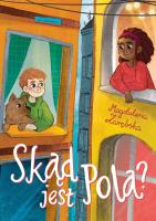 Skąd jest Pola?. Autor: Zarębska Magdalena. SmakLiter.pl Okładka książki Skąd jest Pola?