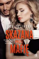 Skazana przez mafię. Bracia Vedetti. Tom 2. Autor: Ada Tulińska. SmakLiter.pl Okładka książki Skazana przez mafię. Bracia Vedetti. Tom 2