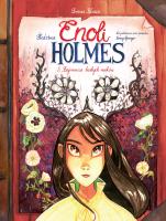 Okładka książki Śledztwa Enoli Holmes T.3. Tajemnica białych maków