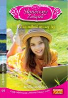 Słoneczny zakątek Tom 59 Tylko miłość osuszy łzy. Autor: Vandenberg Patricia. SmakLiter.pl Okładka książki Słoneczny zakątek Tom 59 Tylko miłość osuszy łzy