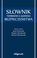 Słownik terminów z zakresu bezpieczeństwa. Autor: Pawłowski Jacek, Bogdan Zdrodowski. SmakLiter.pl Okładka książki Słownik terminów z zakresu bezpieczeństwa