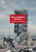 Spór o odbudowę Warszawy. Autor: Tomasz Fudala. SmakLiter.pl Okładka książki Spór o odbudowę Warszawy