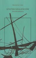 Statek szaleńców Dziennik pokładowy. Autor: Lipka-Chudzik Krzysztof. SmakLiter.pl Okładka książki Statek szaleńców Dziennik pokładowy