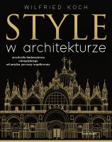 Style w architekturze. Autor: Koch Wilfried, Baraniewski Waldemar. SmakLiter.pl Okładka książki Style w architekturze