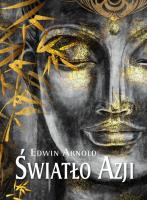 Światło Azji. Autor: Edwin Arnold. SmakLiter.pl Okładka książki Światło Azji