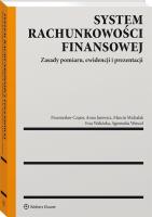 System rachunkowości finansowej. Autor: Czajor Przemysław, Jurewicz Anna, Wencel Agnieszka Katarzyna, Michalak Marcin, Walińska Ewa. SmakLiter.pl Okładka książki System rachunkowości finansowej