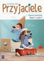 Szkolni przyjaciele. Ćwiczenia 1/4 WSiP. Autor: Ewa Schumacher, Zarzycka Irena, Kinga Preibisz-Wala. SmakLiter.pl Okładka książki Szkolni przyjaciele. Ćwiczenia 1/4 WSiP