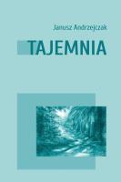 Tajemnia. Autor: Andrzejczak Janusz. SmakLiter.pl Okładka książki Tajemnia