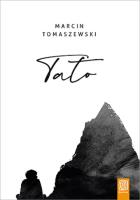 Tato. Autor: Marcin ''Yeti'' Tomaszewski. SmakLiter.pl Okładka książki Tato