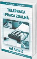 Telepraca i praca zdalna od A do Z. Autor: Frączek Monika, Monika Cieślak. SmakLiter.pl Okładka książki Telepraca i praca zdalna od A do Z
