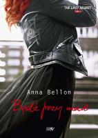 The Last Regret T.4 Bądź przy mnie. Autor: Anna Bellon. SmakLiter.pl Okładka książki The Last Regret T.4 Bądź przy mnie