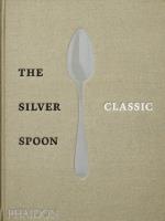 The Silver Spoon Classic. Autor: Opracowanie zbiorowe. SmakLiter.pl Okładka książki The Silver Spoon Classic