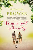 Trzy i pół sekundy. Autor: Prowse Amanda. SmakLiter.pl Okładka książki Trzy i pół sekundy