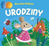 Urodziny. Autor: Ilona Brydak (ilustr.), Dorota Gellner. SmakLiter.pl Okładka książki Urodziny