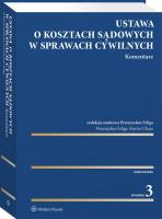 Ustawa o kosztach sądowych w sprawach cywilnych Komentarz. Autor: Feliga Przemysław, Uliasz Marcin. SmakLiter.pl Okładka książki Ustawa o kosztach sądowych w sprawach cywilnych Komentarz