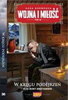 W kręgu podejrzeń. Wojna i miłość. Tom 36. Autor: Else Berit Kristiansen. SmakLiter.pl Okładka książki W kręgu podejrzeń. Wojna i miłość. Tom 36