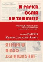 W papier ognia nie zawiniesz. Autor: Wiktor Kryszczukajtis. SmakLiter.pl Okładka książki W papier ognia nie zawiniesz
