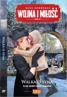 Walka o syna. Wojna i miłość. Tom 37. Autor: Else Berit Kristansen. SmakLiter.pl Okładka książki Walka o syna. Wojna i miłość. Tom 37