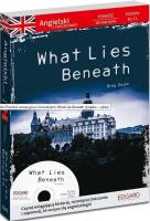 What lies Beneath- Ang. powieść sensacyjna. Autor: Cristina S. Baixauli. SmakLiter.pl Okładka książki What lies Beneath- Ang. powieść sensacyjna