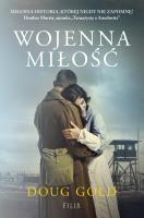 Wojenna miłość (pocket). Autor: Gold Doug. SmakLiter.pl Okładka książki Wojenna miłość (pocket)