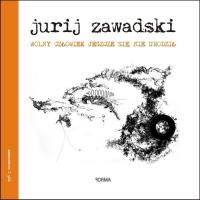 Wolny człowiek jeszcze się nie urodził / Forma. Autor: Zawadski Jurij. SmakLiter.pl Okładka książki Wolny człowiek jeszcze się nie urodził / Forma