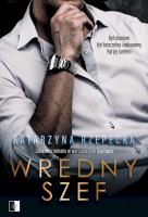 Wredny szef. Autor: Katarzyna Rzepecka. SmakLiter.pl Okładka książki Wredny szef