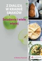 Z dializą w krainie smaków. Autor: Pyszczuk Barbara. SmakLiter.pl Okładka książki Z dializą w krainie smaków