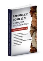 Zamknięcie roku 2020 w księgach instytucji kultury. Autor: Trzpioła Katarzyna. SmakLiter.pl Okładka książki Zamknięcie roku 2020 w księgach instytucji kultury