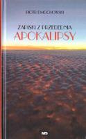 Zapiski z przedednia apokalipsy. Autor: Dmochowski Piotr. SmakLiter.pl Okładka książki Zapiski z przedednia apokalipsy