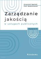 Zarządzanie jakością w usługach publicznych w.2. Autor: Krzysztof Opolski (red.), Modzelewski Piotr. SmakLiter.pl Okładka książki Zarządzanie jakością w usługach publicznych w.2