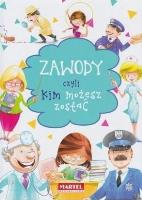 Zawody czyli kim możesz zostać. Autor: AGNIESZKA NOŻYŃSKA-DEMANIUK. SmakLiter.pl Okładka książki Zawody czyli kim możesz zostać