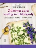 Zdrowa skóra według św.Hildegardy. Autor: Ellen Heidbohmer. SmakLiter.pl Okładka książki Zdrowa skóra według św.Hildegardy