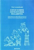 Zostań dobrym instruktorem żeglarstwa. Autor: Piotr Lewandowski. SmakLiter.pl Okładka książki Zostań dobrym instruktorem żeglarstwa