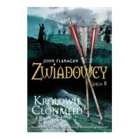 Zwiadowcy księga 8. Królowie Clonmelu (dodruk 2020). Autor: Flanagan John. SmakLiter.pl Okładka książki Zwiadowcy księga 8. Królowie Clonmelu (dodruk 2020)