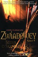 Zwiadowcy T.04 Bitwa o Skandię BR. Autor: Flanagan John. SmakLiter.pl Okładka książki Zwiadowcy T.04 Bitwa o Skandię BR