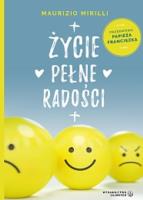 Życie pełne radości. Autor: ks. Maurizio Mirilli. SmakLiter.pl Okładka książki Życie pełne radości