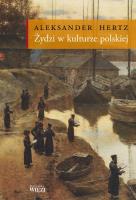 Żydzi w kulturze polskiej. Autor: Hertz Aleksander. SmakLiter.pl Okładka książki Żydzi w kulturze polskiej