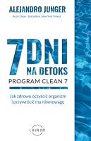 7 dni na detoks. Autor: Alejandro Junger. SmakLiter.pl Okładka książki 7 dni na detoks