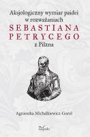 Aksjologiczny wymiar paidei w rozważaniach.... Autor: Agnieszka Michalkiewicz-Gorol. SmakLiter.pl Okładka książki Aksjologiczny wymiar paidei w rozważaniach...