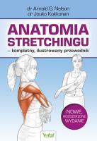 Okładka książki Anatomia stretchingu – kompletny, ilustrowany przewodnik. Nowe, rozszerzone wydanie