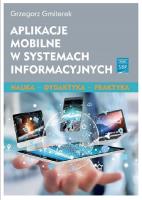 Aplikacje mobilne w systemach informacyjnych. Autor: Gmiterek Grzegorz. SmakLiter.pl Okładka książki Aplikacje mobilne w systemach informacyjnych