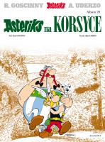 Asteriks na Korsyce. Asteriks. Tom 20. Autor: René Goscinny, Albert Uderzo. SmakLiter.pl Okładka książki Asteriks na Korsyce. Asteriks. Tom 20