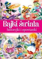 Bajki świata. Autor: Javier Inaraja (ilustr.). SmakLiter.pl Okładka książki Bajki świata