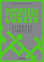Bardziej toksyczni ludzie. Autor: Bernardo Stamateas. SmakLiter.pl Okładka książki Bardziej toksyczni ludzie