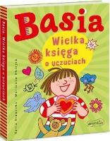 Basia. Wielka księga o uczuciach. Autor: Stanecka Zofia. SmakLiter.pl Okładka książki Basia. Wielka księga o uczuciach