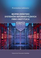 Bezpieczeństwo systemów informatycznych firm. Autor: Przemysław Jatkiewicz. SmakLiter.pl Okładka książki Bezpieczeństwo systemów informatycznych firm