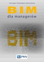 BIM dla managerów. Autor: Joanna Anger, Paweł Łaguna, Bartosz Zamara. SmakLiter.pl Okładka książki BIM dla managerów