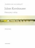 „braków nie ma żadnych”. Pokrzywy i olchy. Wiersze. Autor: Kornhauser Julian. SmakLiter.pl Okładka książki „braków nie ma żadnych”. Pokrzywy i olchy. Wiersze